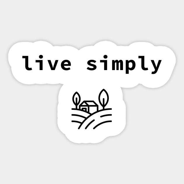 live simply Sticker by sloganeerer